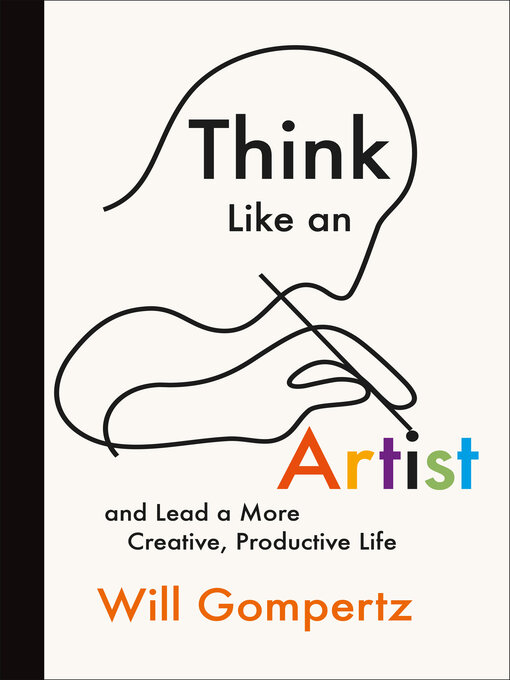 Title details for Think Like an Artist by Will Gompertz - Wait list